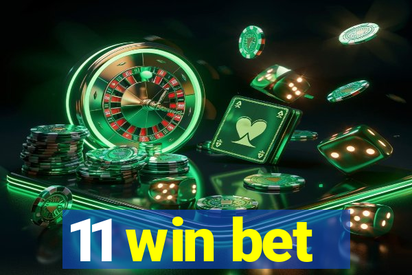11 win bet